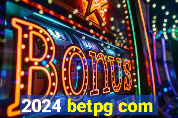 2024 betpg com